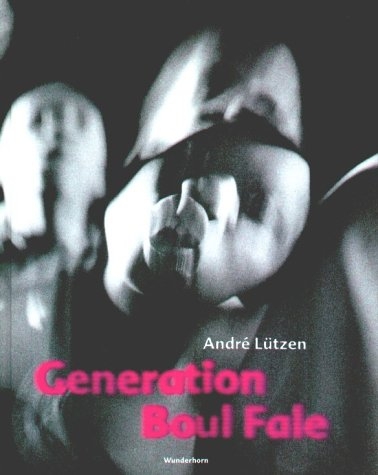 Generation Boul Fale - Andr&eacute; L&uuml;tzen