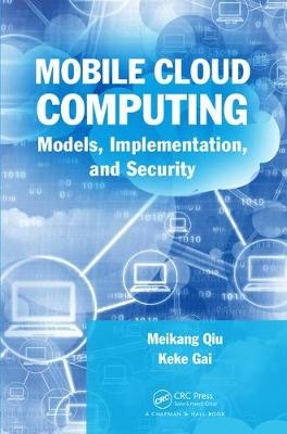 Mobile Cloud Computing -  Keke Gai,  Meikang Qiu