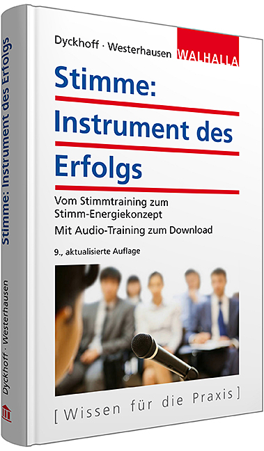 Stimme: Instrument des Erfolgs - Katja Dyckhoff, Thomas Westerhausen