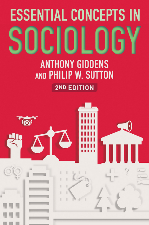 Essential Concepts in Sociology -  Anthony Giddens,  Philip W. Sutton