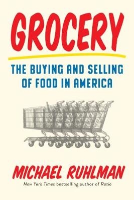 Grocery -  Michael Ruhlman