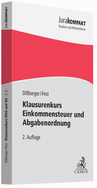 Klausurenkurs Einkommensteuer und Abgabenordnung - Emanuel Dillberger, Timo Fest