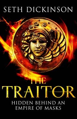 The Traitor - Seth Dickinson