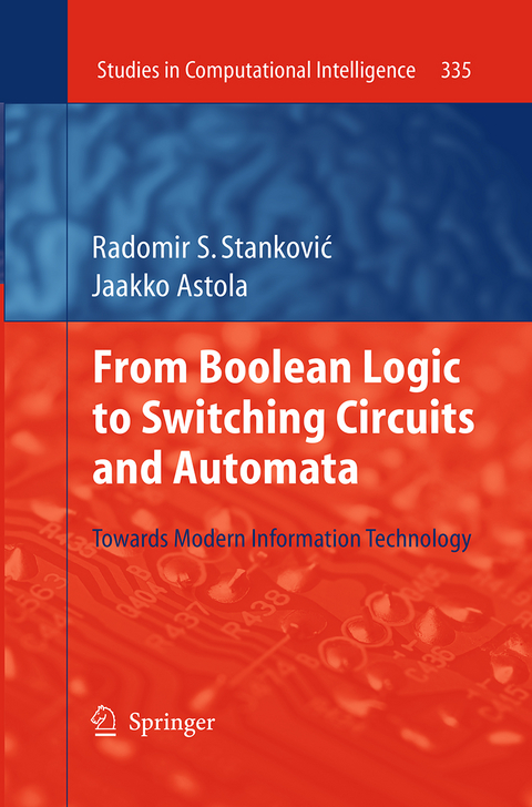 From Boolean Logic to Switching Circuits and Automata - Radomir S. Stankovic, Jaakko Astola