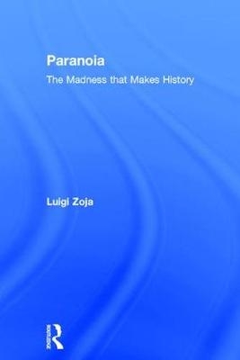 Paranoia -  Luigi Zoja
