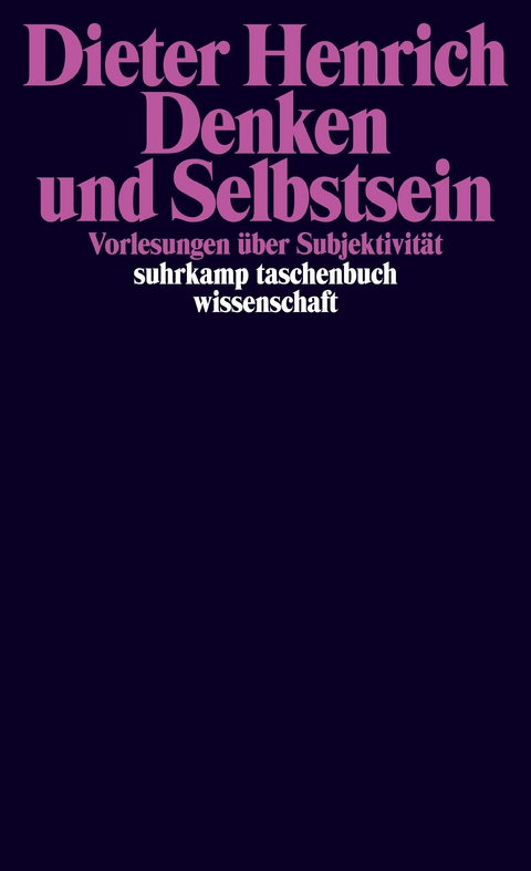 Denken und Selbstsein - Dieter Henrich