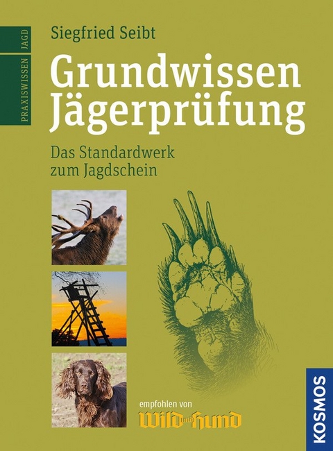 Grundwissen J&auml;gerpr&uuml;fung - Siegfried Seibt