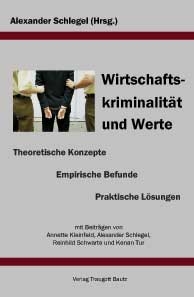 Wirtschaftskriminalit&auml;t und Werte - 