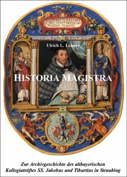 Historia Magistra - Ulrich L Lehner