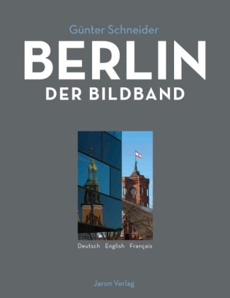 Berlin &ndash; Der Bildband - 