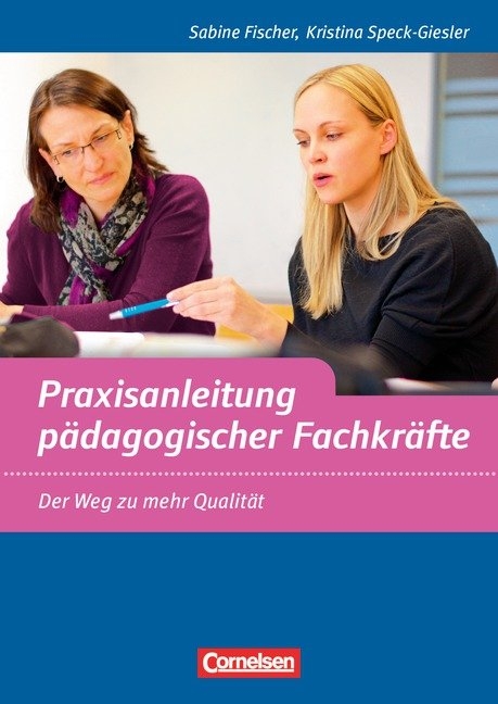 Praxisanleitung p&auml;dagogischer Fachkr&auml;fte - Sabine Fischer, Kristina Speck-Giesler