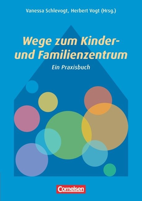Wege zum Kinder- und Familienzentrum - 