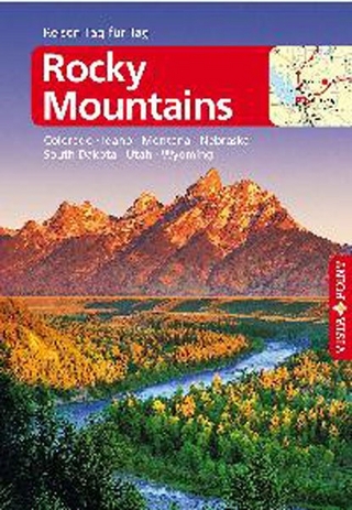 Rocky Mountains – VISTA POINT Reiseführer Reisen Tag für Tag
