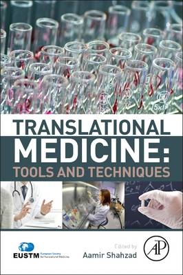 Translational Medicine: Tools And Techniques - 
