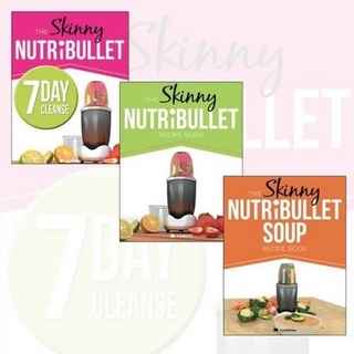 The Skinny Nutribullet Healthy Delicious Recipe Cookbook Collection Set: Calorie Counted Cleanse & Detox Plan
