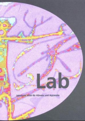 Lab, Jahrbuch f&uuml;r K&uuml;nste und Apparate 2000 - 
