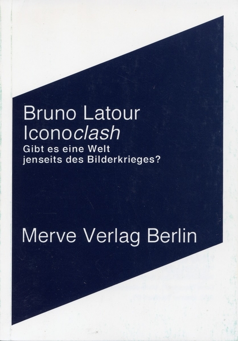 Iconoclash - Bruno Latour
