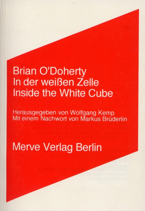 In der weissen Zelle /Inside the White Cube - Brian O'Doherty