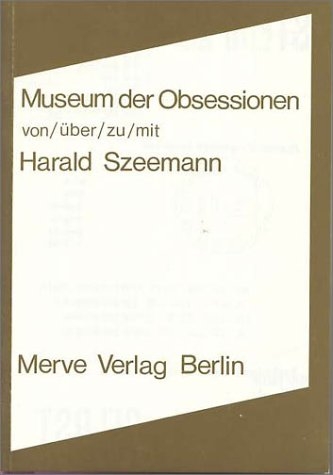 Museum der Obsessionen - Harald Szeemann