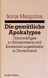 Die gem&uuml;tliche Apokalypse - Sonja Margolina