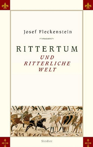 Rittertum und ritterliche Welt