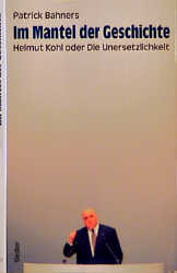 Im Mantel der Geschichte - Patrick Bahners