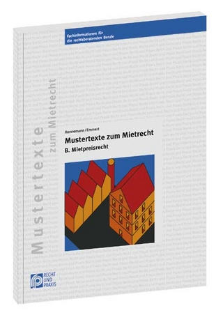 Mustertexte zum Mietrecht B - Mietpreisrecht