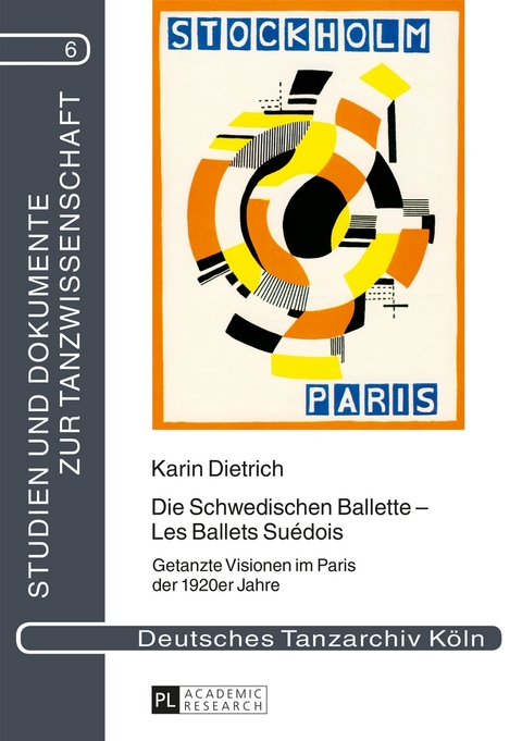 Die Schwedischen Ballette &ndash; Les Ballets Su&eacute;dois - Karin Dietrich