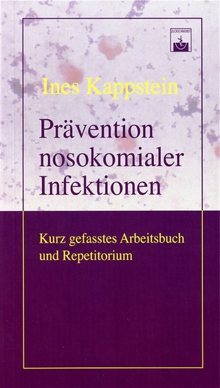Prävention nosokomialer Infektionen