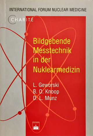 Bildgebende Messtechnik in der Nuklearmedizin
