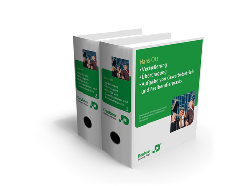 Ver&auml;usserung, &Uuml;bertragung, Aufgabe von Gewerbebetrieb und Freiberuflerpraxis - Hans Ott