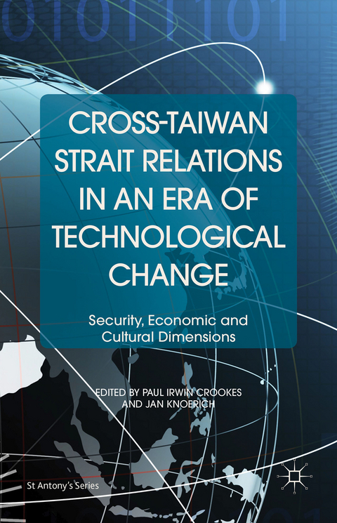 Cross-Taiwan Strait Relations in an Era of Technological Change - 