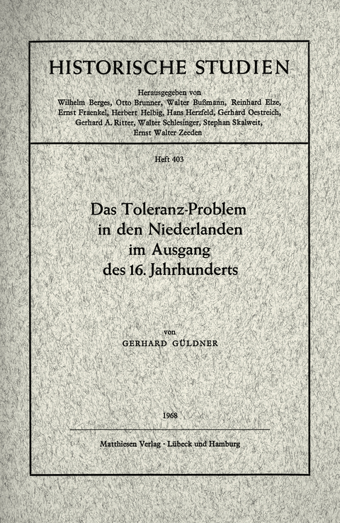 Das Toleranz-Problem in den Niederlanden im Ausgang des 16. Jahrhunderts - Gerhard G&uuml;ldner