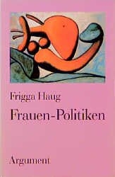 Frauen-Politiken - Frigga Haug