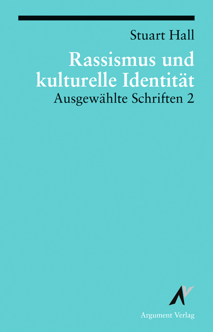 Rassismus und kulturelle Identit&auml;t - Stuart Hall