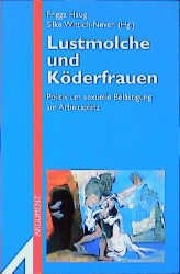 Lustmolche und Köderfrauen