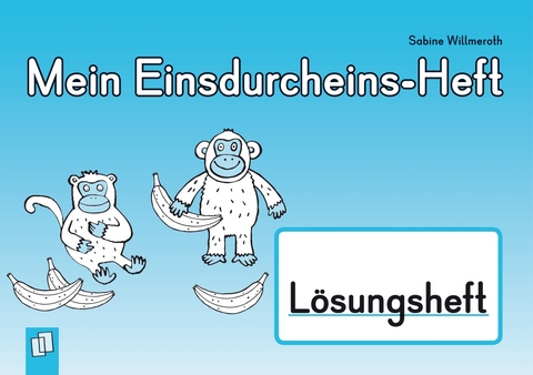 Mein Einsdurcheins Heft &ndash; L&ouml;sungsheft - Sabine Willmeroth