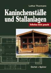 Kaninchenst&auml;lle und Stallanlagen - Lothar Thormann
