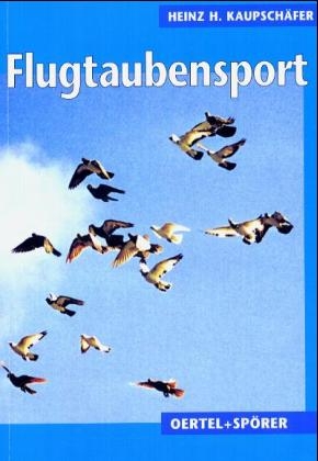 Flugtaubensport - Heinz H Kaupsch&auml;fer