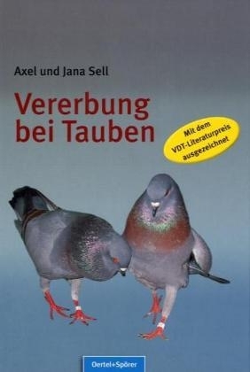 Vererbung bei Tauben - Axel Sell