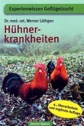 H&uuml;hnerkrankheiten - Werner L&uuml;thgen