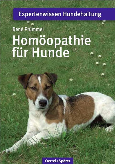 Hom&ouml;opathie f&uuml;r Hunde - Ren&eacute; Pr&uuml;mmel