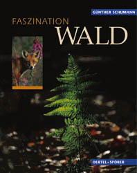 Faszination Wald - G&uuml;nther Schumann