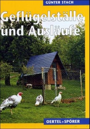 Gefl&uuml;gelst&auml;lle und Ausl&auml;ufe - G&uuml;nter Stach
