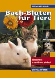 Bach-Bl&uuml;ten f&uuml;r Tiere - Liesel Baumgart, Marlies Hand