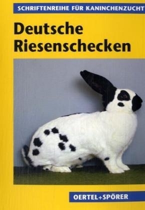 Deutsche Riesenschecken - Hans P Scholz
