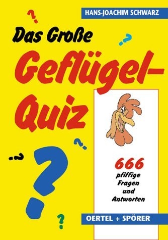Das Grosse Gefl&uuml;gel-Quiz - Hans J Schwarz