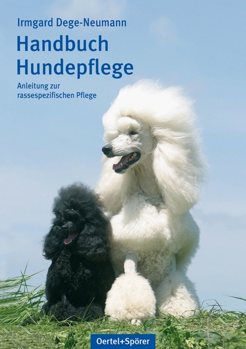 Handbuch Hundepflege - Irmgard Dege-Neumann