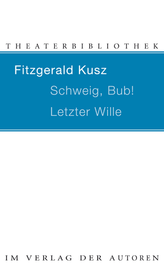 Schweig, Bub! / Letzter Wille
