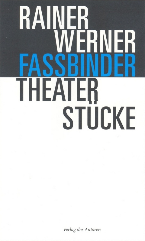 Theaterst&uuml;cke - Rainer W Fassbinder